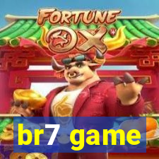 br7 game